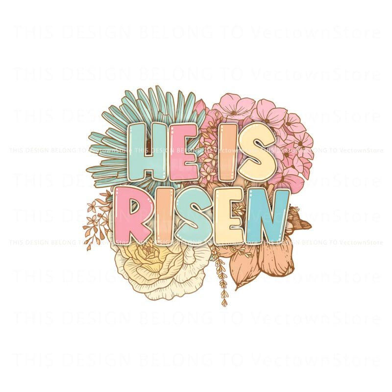 floral-he-is-risen-bible-verse-png