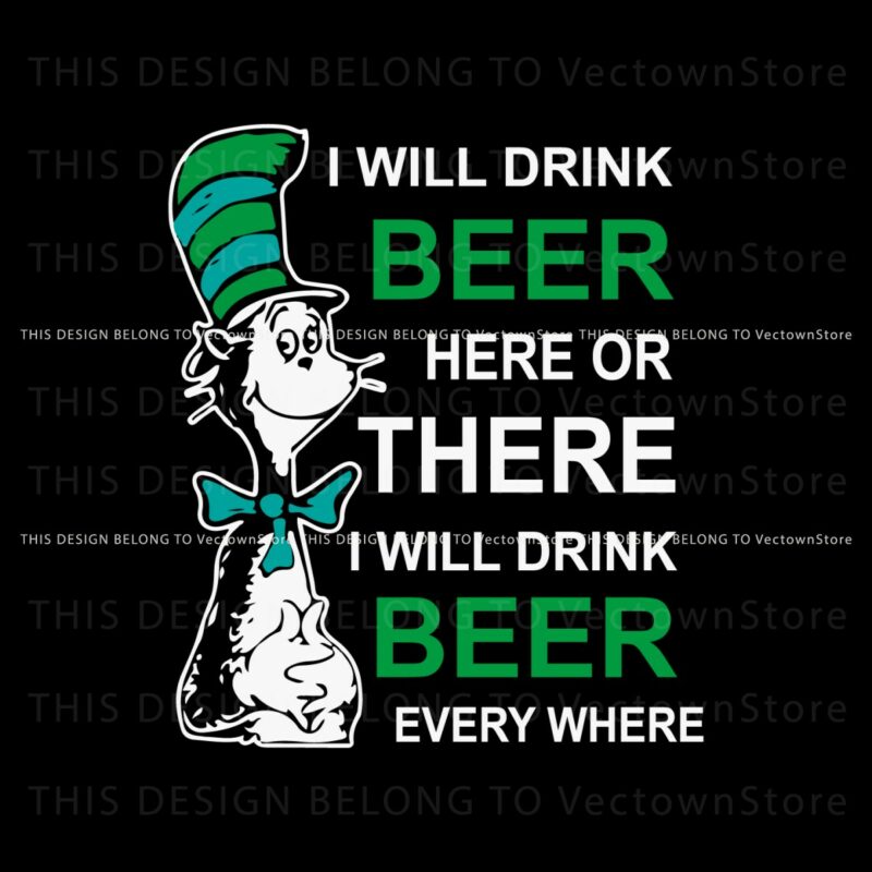 i-will-drink-beer-here-or-there-svg