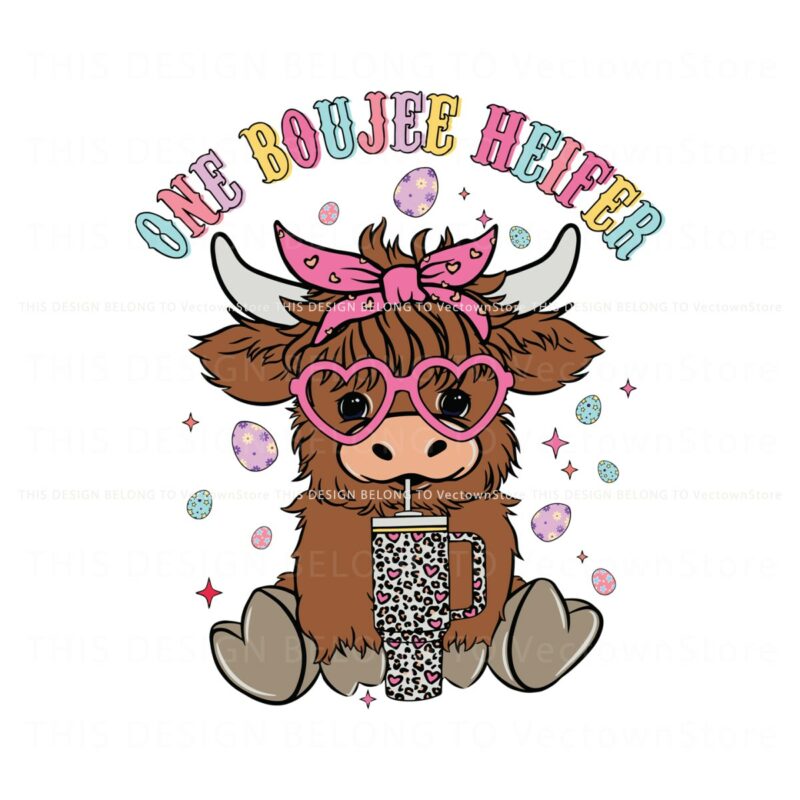 cute-easter-highland-cow-one-boujee-heifer-svg