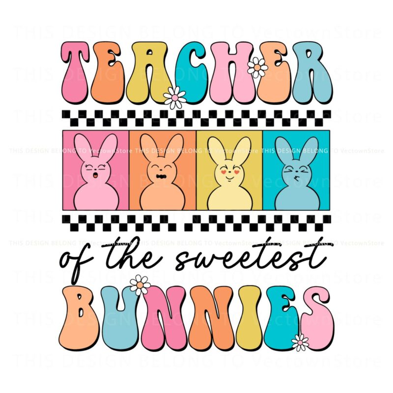 teacher-of-the-sweetest-bunnies-svg
