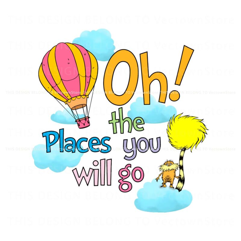 oh-the-places-you-will-go-the-lorax-png