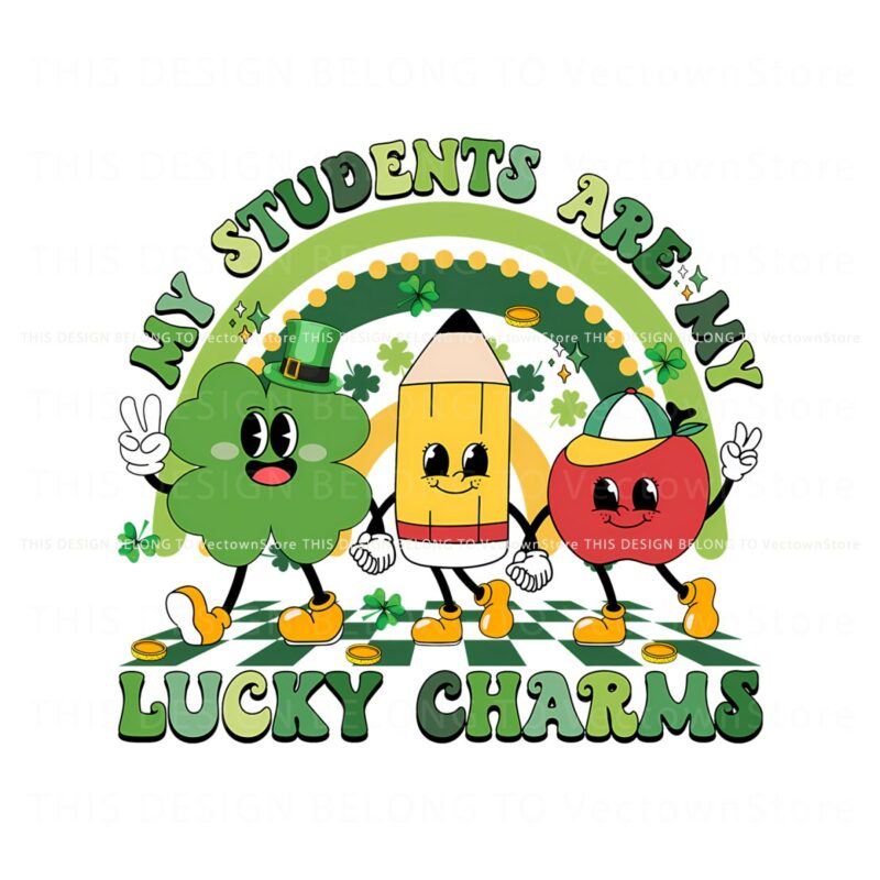 my-students-are-my-lucky-charms-png