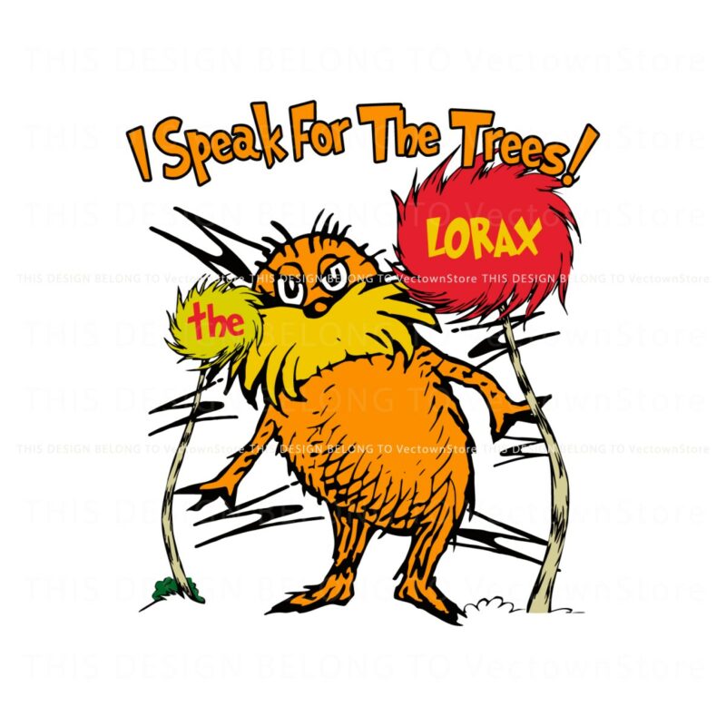 funny-dr-seuss-i-speak-for-the-trees-the-lorax-svg