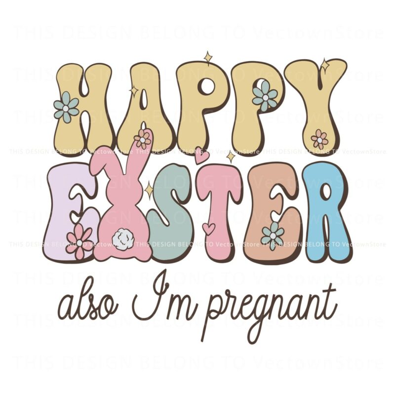 happy-easter-also-im-pregnant-svg