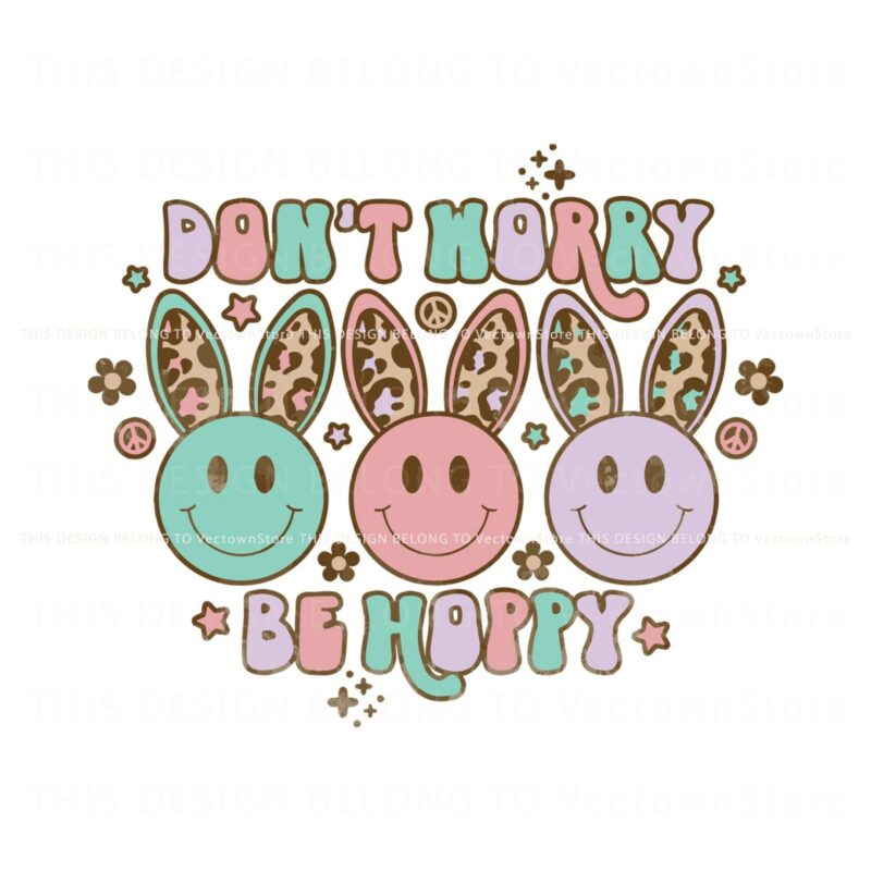 dont-worry-be-hoppy-easter-smiley-face-svg