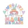 long-live-all-the-magic-we-made-svg