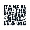 its-me-hi-im-the-birthday-girl-svg