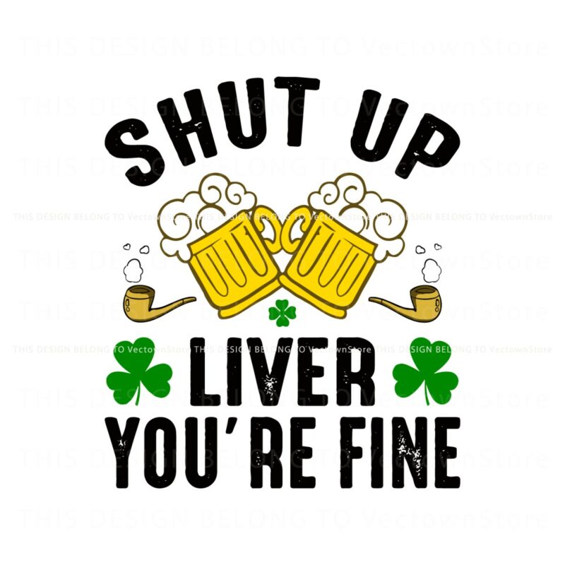 shut-up-liver-you-are-fine-svg