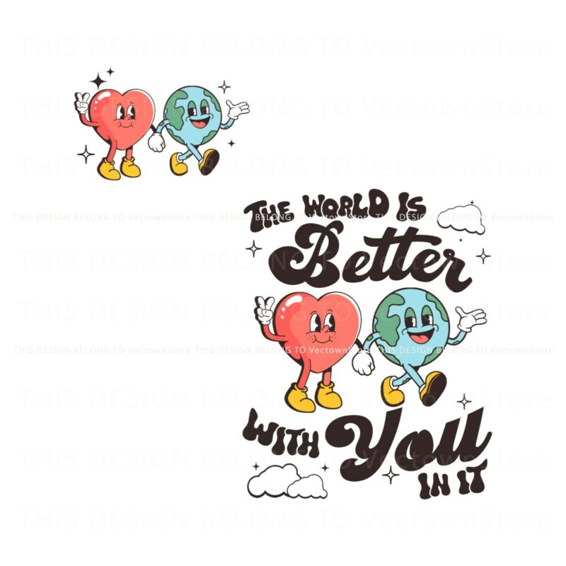the-world-is-better-with-you-in-it-svg