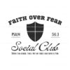 faith-over-fear-social-club-svg