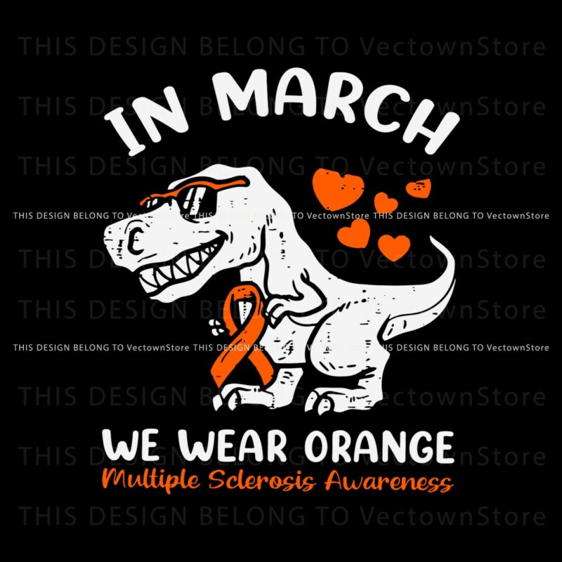 in-march-we-wear-orange-multiple-sclerosis-awareness-svg