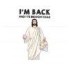 im-back-and-i-have-brought-eggs-jesus-easter-svg