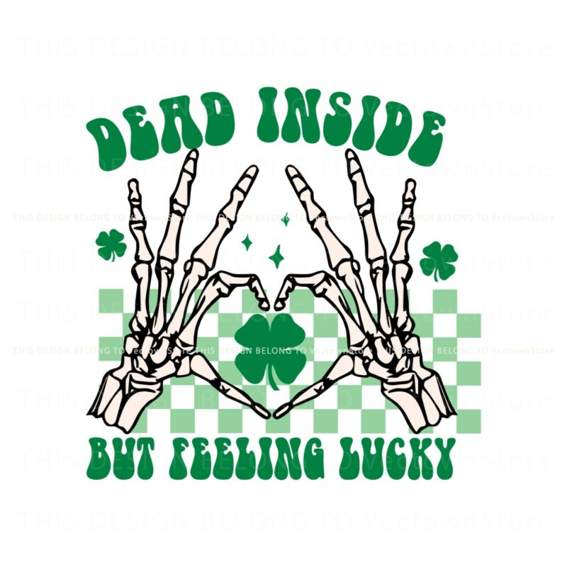dead-inside-but-feeling-lucky-skeleton-hand-svg