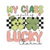 my-class-is-full-of-lucky-charms-teacher-shamrock-svg