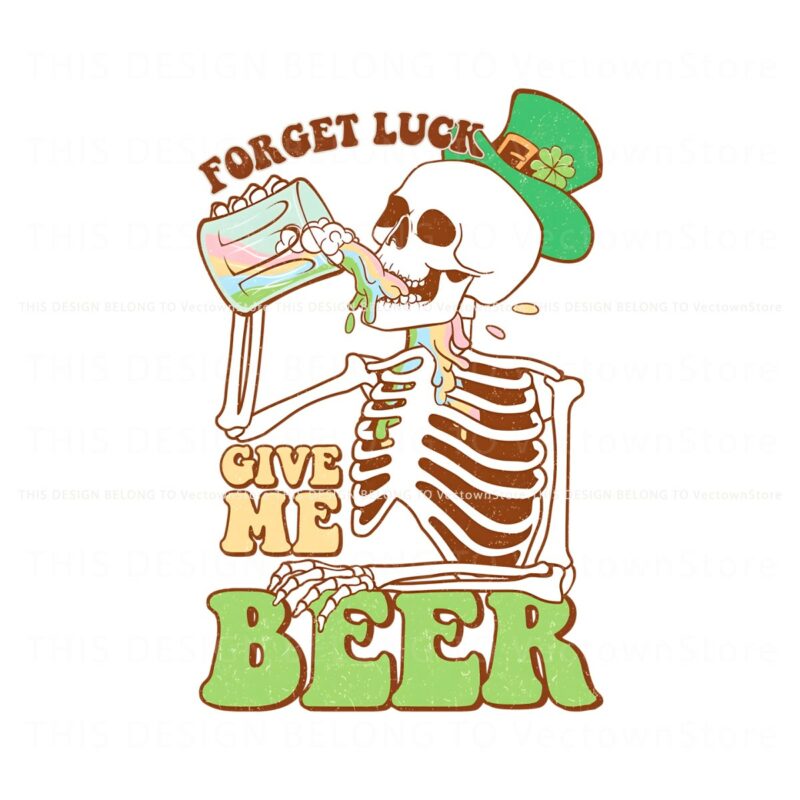 forget-luck-give-me-beer-skeleton-patricks-day-png