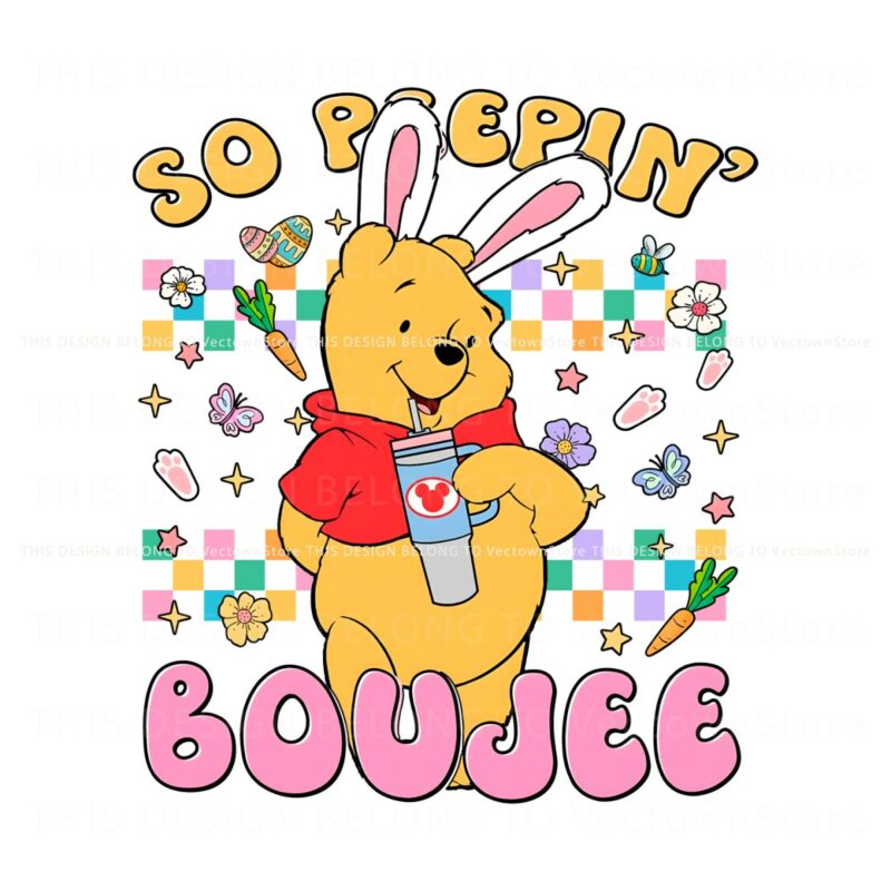 winnie-the-pooh-easter-bunny-so-peepin-boujee-png
