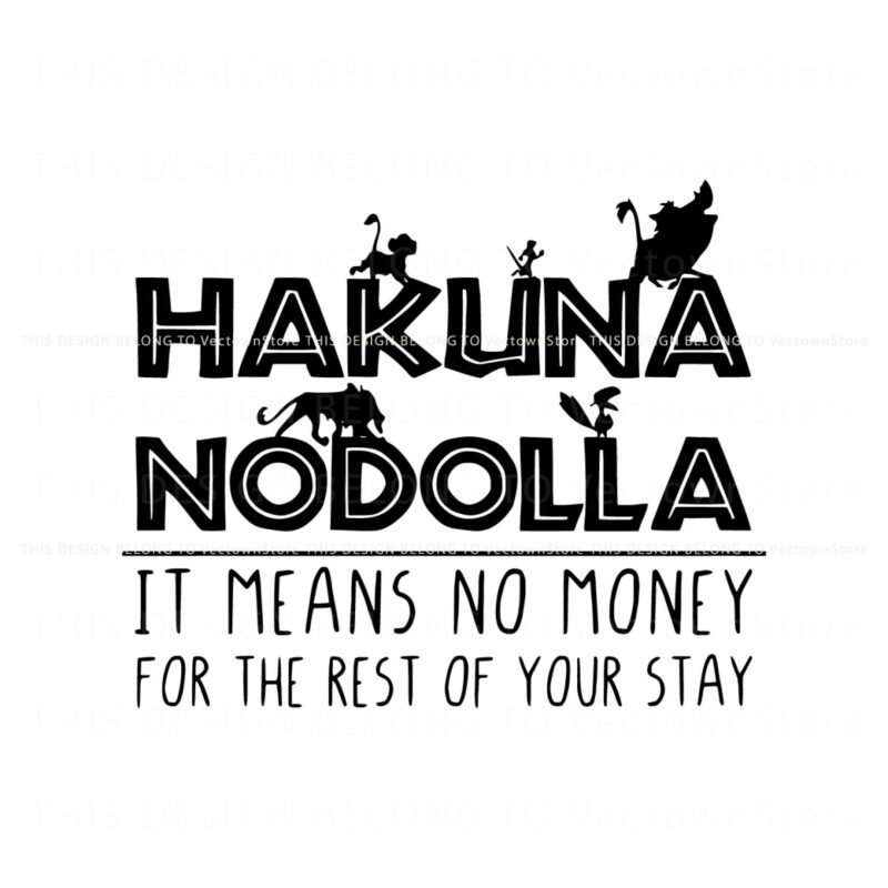 hakuna-nodolla-it-means-no-money-lion-king-svg