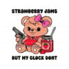 strawberry-jams-but-my-glock-dont-funny-meme-svg