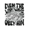 even-the-wind-and-the-waves-obey-him-svg