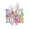 labor-and-delivery-nurse-easter-bunny-svg