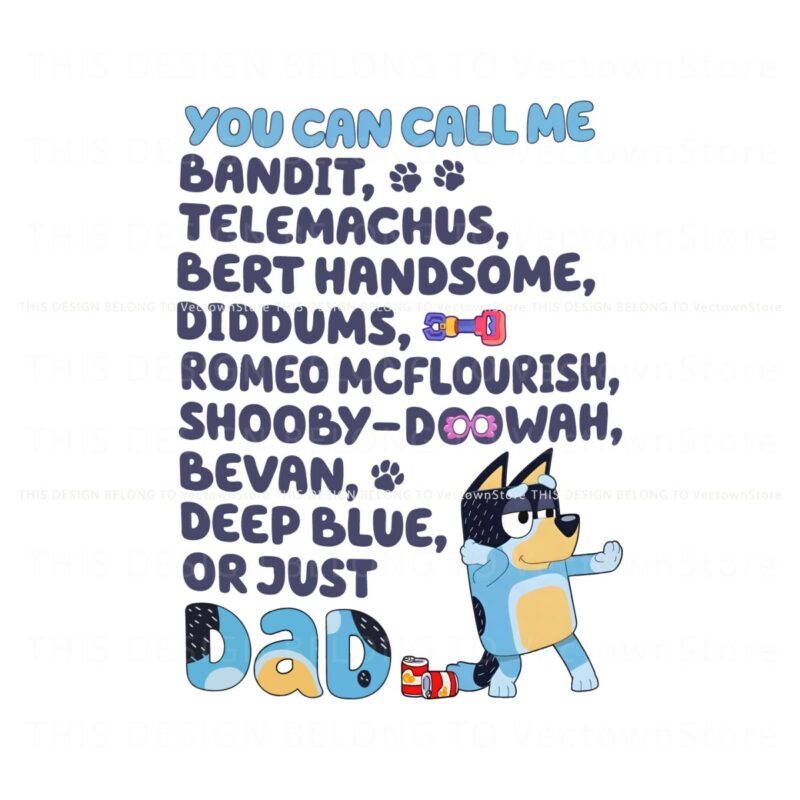 bluey-you-can-call-me-bandit-png