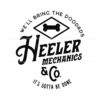 heeler-mechanics-and-co-its-gotta-be-done-svg