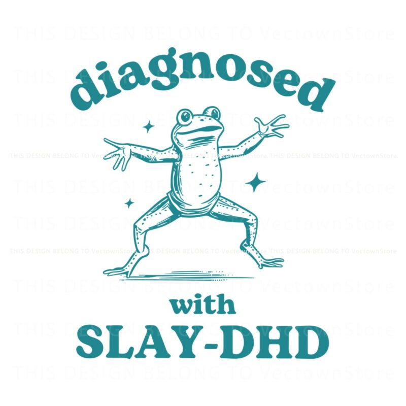 diagnosed-with-slay-dhd-funny-mental-health-cartoon-svg