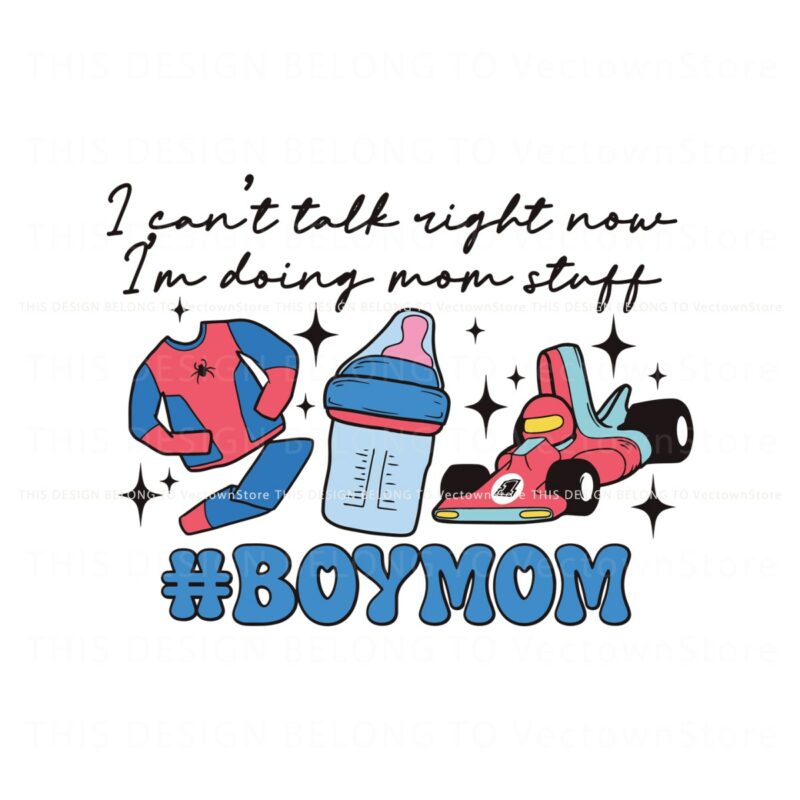 boy-mom-i-cant-talk-right-now-svg
