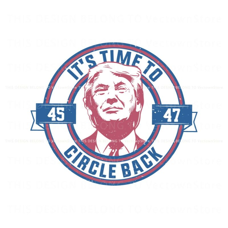 its-time-to-circle-back-donald-trump-election-svg