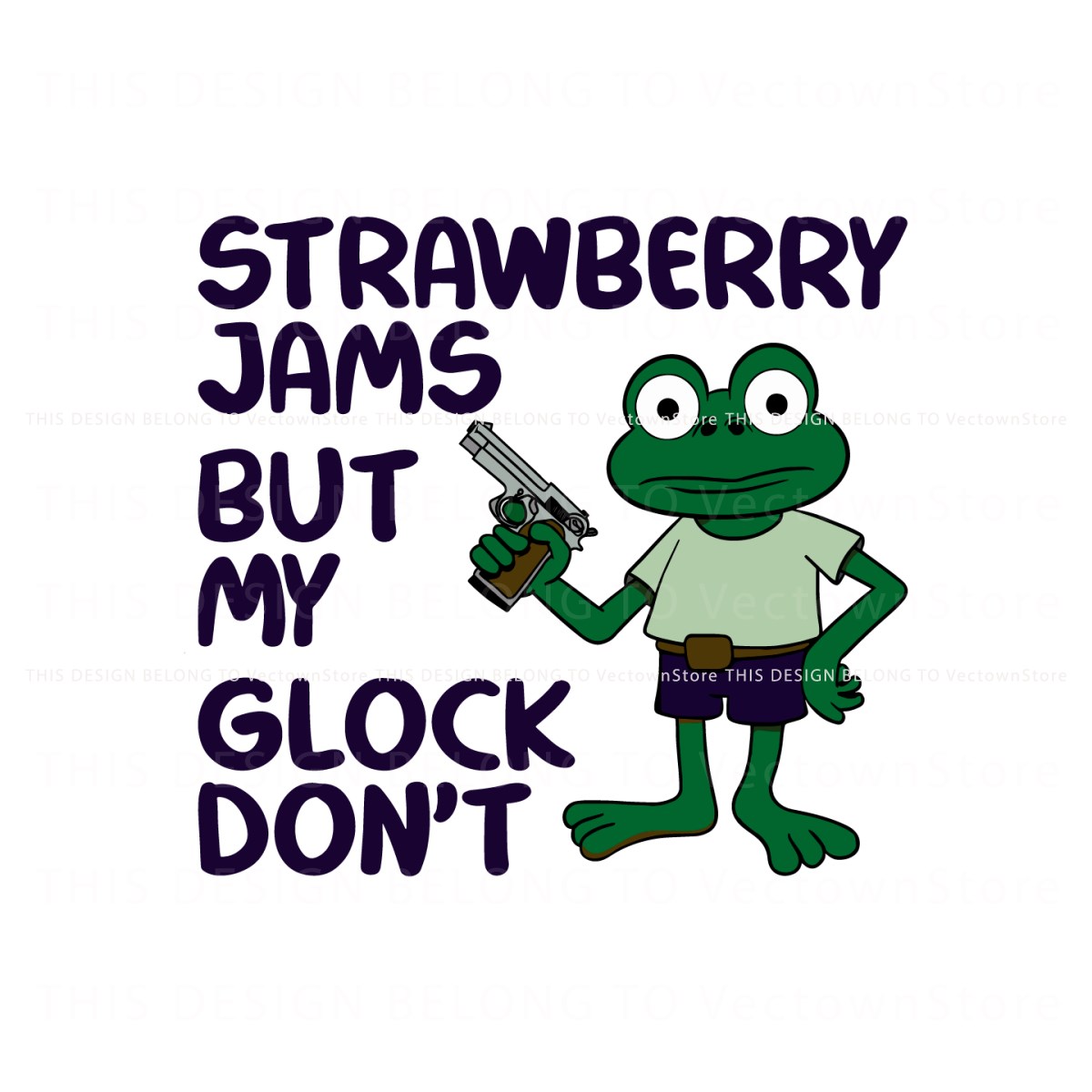 Strawberry Jams But My Glock Dont Funny Frog SVG
