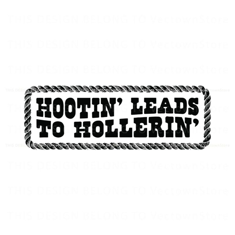 retro-quote-hootin-leads-to-hollerin-svg