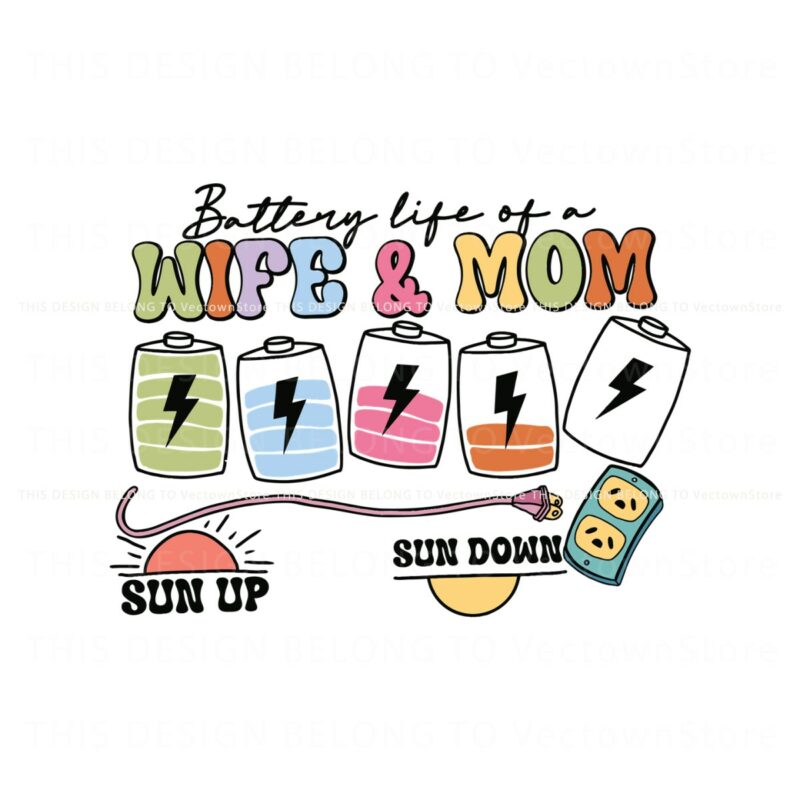 battery-life-of-a-wife-and-mom-svg