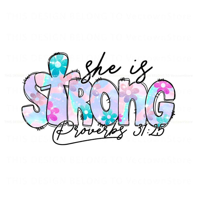 she-is-strong-proverbs-christian-quote-png