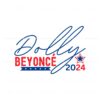 dolly-beyonce-2024-funny-election-svg