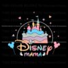 disney-mama-castle-happy-mothers-day-svg