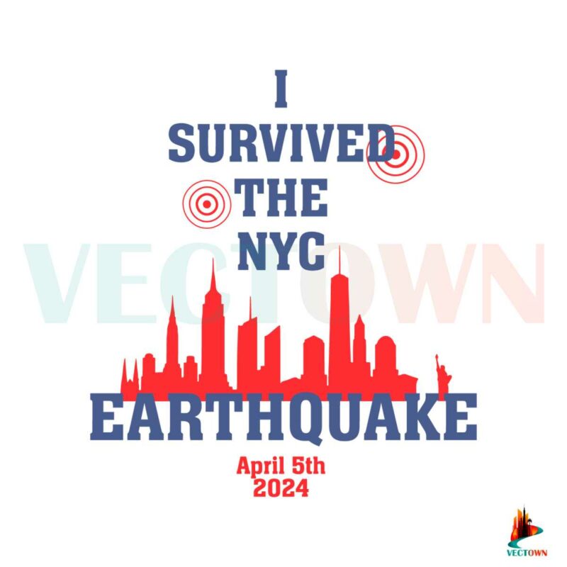 i-survived-the-nyc-earthquake-april-5th-2024-svg
