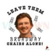 leave-them-broadway-chairs-alone-png