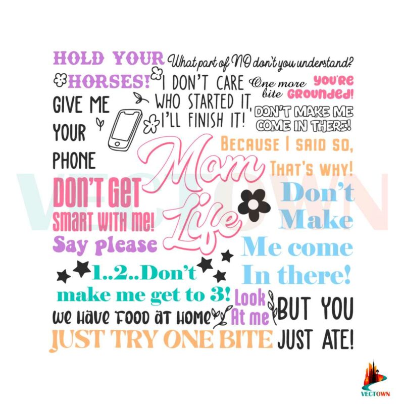 mom-life-quotes-hold-your-horses-svg
