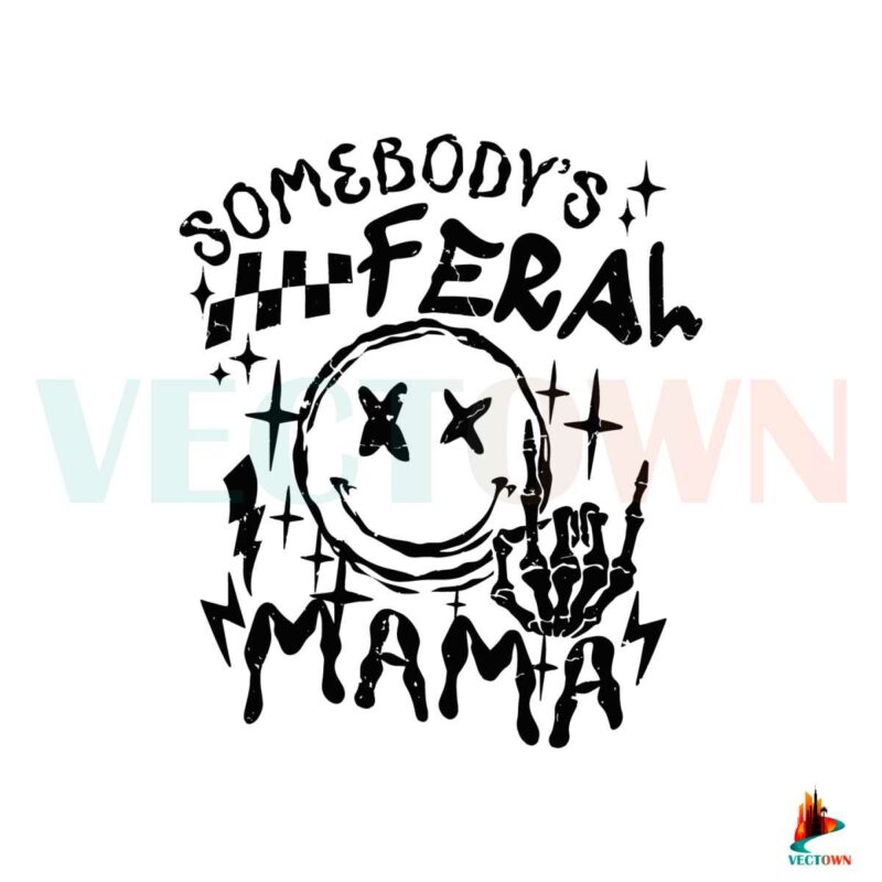 somebodys-feral-mama-funny-mommy-svg