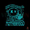 motherhood-some-day-i-rock-it-feral-moms-club-svg