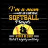 im-a-mom-of-an-awesome-softball-player-svg