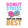 donut-stress-just-do-your-best-png