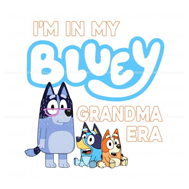 in-my-bluey-grandma-era-png