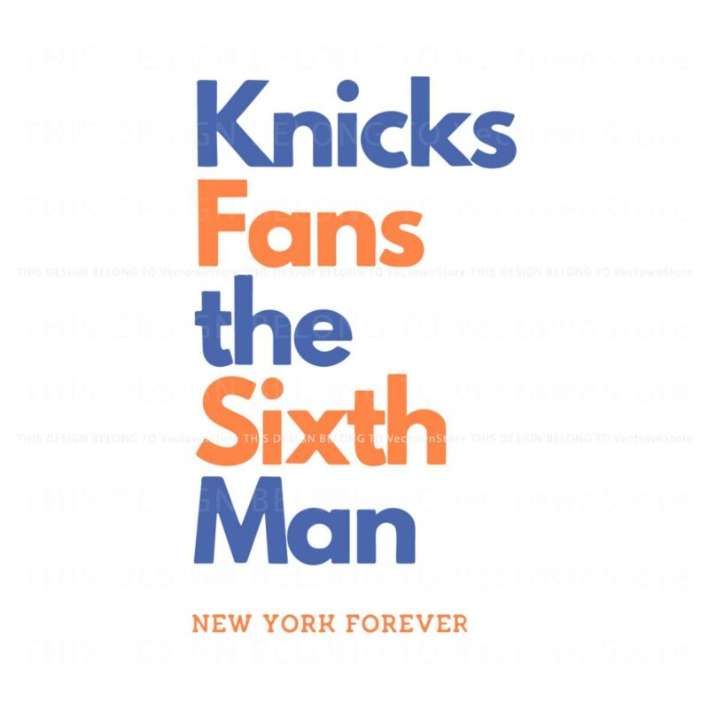 knicks-fans-the-sixth-man-new-york-forever-svg