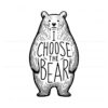 i-choose-the-bear-team-bear-svg