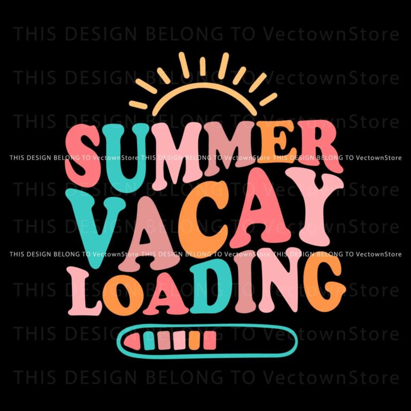 summer-vacay-loading-end-of-the-school-year-svg