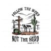 follow-the-word-not-the-herd-bible-verse-svg