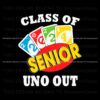 funny-class-of-2024-senior-uno-out-svg