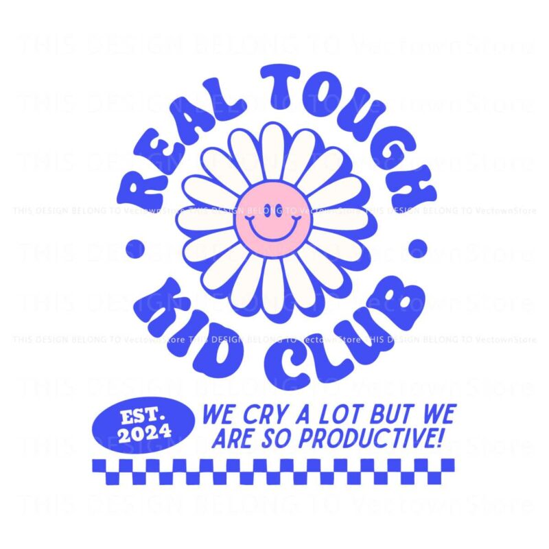 real-tough-kid-club-daisy-we-cry-a-lot-svg