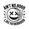aint-no-hood-like-fatherhood-funny-dad-svg